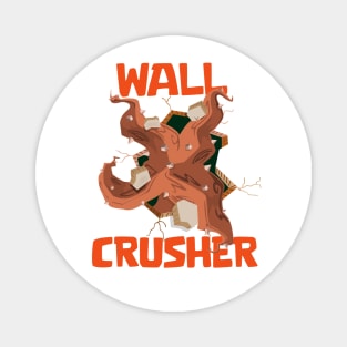 Wall Crusher Root Magnet